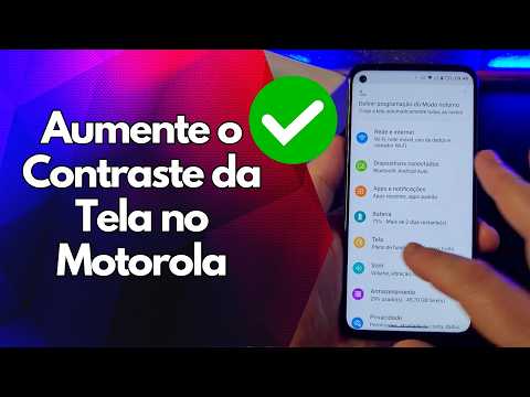 ✅ Aumente o Contraste da Tela no Motorola