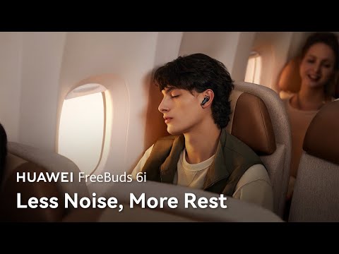 HUAWEI FreeBuds 6i - Less Noise, More Rest