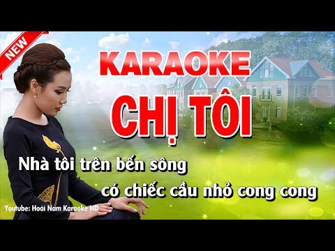 Karaoke Chị Tôi – Tone Nam
