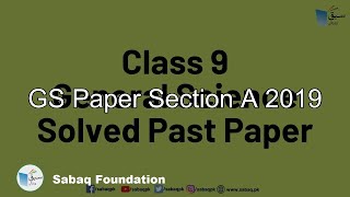 GS Paper Section A 2019