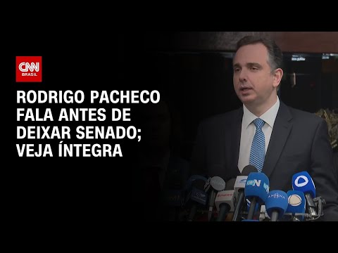 Rodrigo Pacheco fala antes de deixar Senado; veja íntegra | ELEIÇÕES NO CONGRESSO