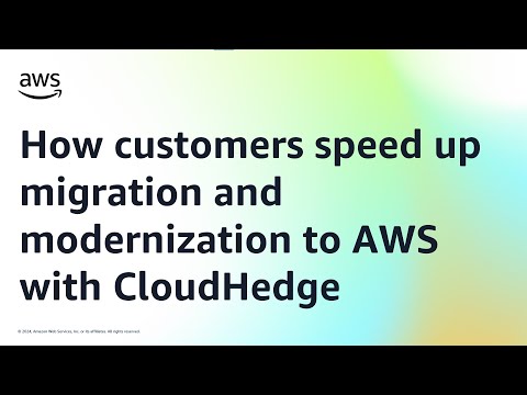 How customers speed up migration and modernization to AWS with CloudHedge | Amazon Web Services