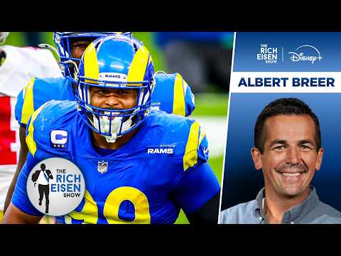 S.I.’s Albert Breer: Why the Rams Chose to Sit Aaron Donald WK1 vs the 49ers | The Rich Eisen Show