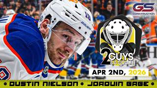 Oilers Are Out Of This World... | 2 Guys & A Goalie | 04-02-26