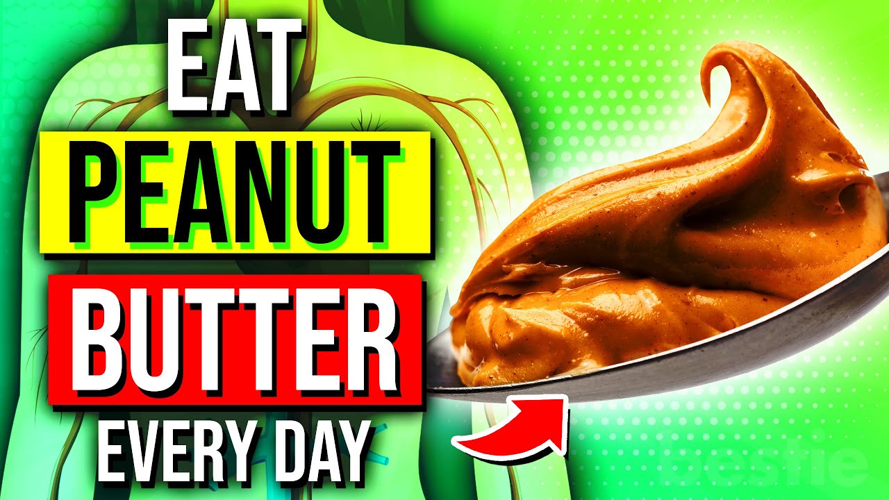 7 Reasons why you should be eating Peanut Butter Everyday
