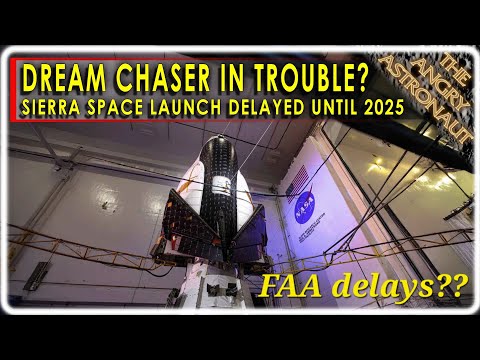 Dream Chaser in trouble?  FAA delays with this ship too?  Does NASA need Starliner after all?