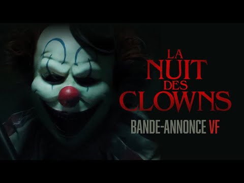 LA NUIT DES CLOWNS - Bande-annonce (VF)