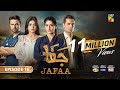 Jafaa - Ep 16 - [CC] 6th Sep 2024 - Sponsored By Salai, Masterpaints & Ujooba Beauty Cream - HUM TV