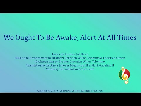 We Ought To Be Awake, Alert At All Times