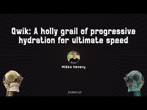 Qwik: A holly grail of progressive hydration for ultimate speed by Miško Hevery