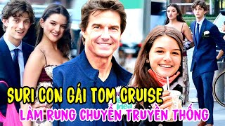 🔥"Công chúa Hollywood" Suri Cruise làm rung chuyển truyền thông, với váy áo gợi cảm tuổi trăng tròn