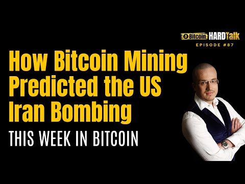 How Bitcoin Mining Predicted the US Iran Bombing | This Week In Bitcoin