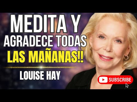 MEDITACIÓN GUIADA PARA para manifestar RIQUEZA Y PROSPERIDAD a tu vida, LOUISE HAY EN ESPAÑOL.