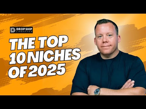 Top 10 Niches For Dropshipping in 2025 📈