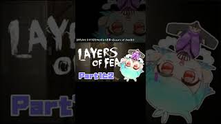 ビビりながら全然進まないレイアーオブフィアーPart1＆2 #Shorts