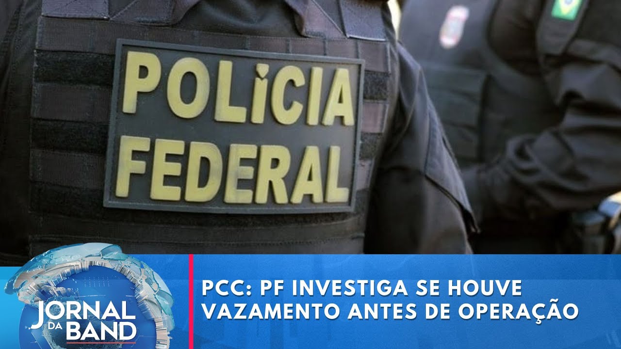PCC PF investiga se houve vazamento antes de operação