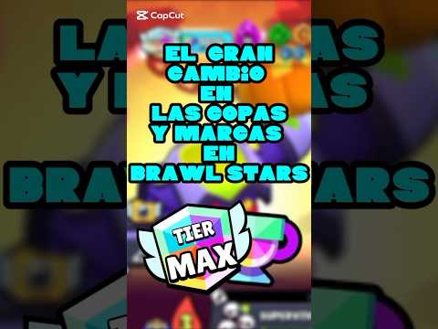 EL GRAN CAMBIO DE LAS COPAS Y MARCAS EN BRAWL STARS 😥 #brawlstars
