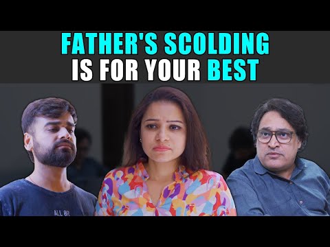 Father's Scolding is for Your Best | PDT Stories
