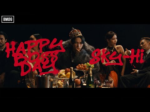 SKY-HI / Happy Boss Day (Prod. Ryosuke “Dr.R” Sakai) -Music Video-
