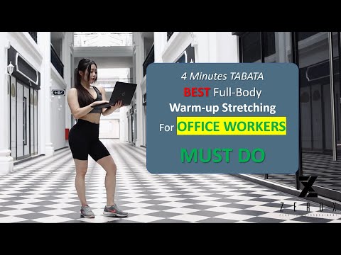 TABATA 4 minutes MUST DO (BEST FULL BODY Warm-up stretching exercises for Office Workers) 上班族热身伸展运动！