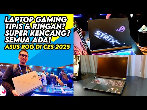 Laptop Gaming Terbaru dengan RTX 50 Series, Ryzen AI Max+ dan Arrow Lake HX – ASUS ROG di CES 2025