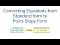 Converting Standard Form to Slope Intercept Form