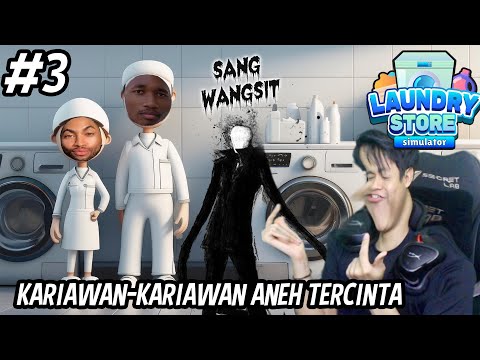 GOLEK WANGSIT GAIB SETAN BONGSOR | LAUNDRY STORE SIMULATOR #3 INDONESIA