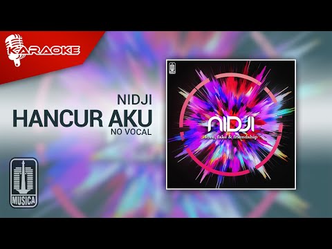 Nidji – Hancur Aku (Official Karaoke Video) | No Vocal