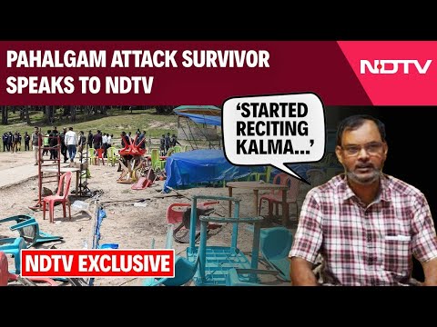 Pahalgam Terror Attack | 'I Started Reciting Islamic Verse...': Survivor Narrates Horror | Pahalgam