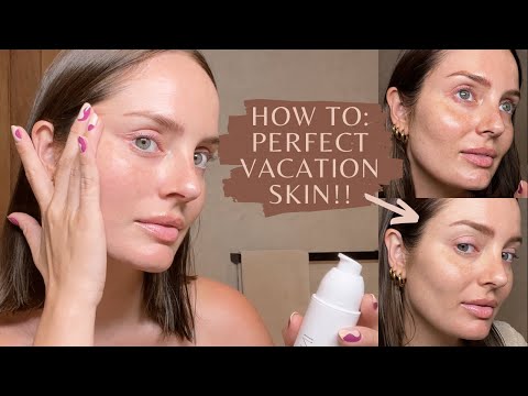 My Easy Vacation Routine for Glowing, Even Skin! 4 PRODUCTS