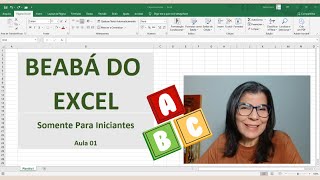 🟢 Comece do ZERO no Excel (Sem Medo e Sem Traumas!) - Aula 01