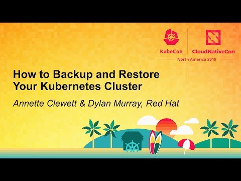 How to Backup and Restore Your Kubernetes Cluster