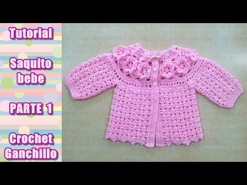 DIY Como tejer saquito, sueter, chaqueta, chambrita para bebe en crochet, ganchillo (1/4)