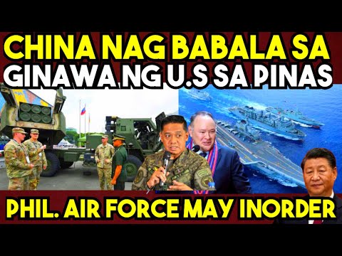 LAGOT NA! CHINA NAGBABALA na sa GINAWA ng AMERICA sa PILIPINAS