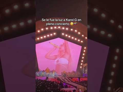 Se le fue la luz a Karol G en pleno concierto #karolg #parati #concierto #venezuela