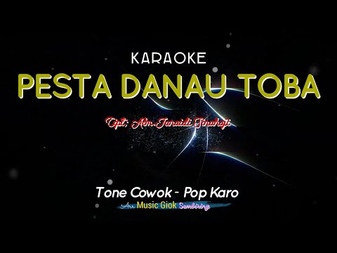 PESTA DANAU TOBA | Tone Pria | Karaoke Pop Karo
