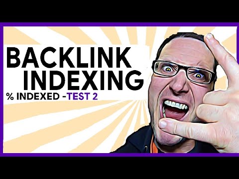 Google SEO 2021  Indexing Backlinks Test