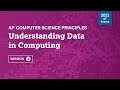 Exploring Data Management and Algorithms in AP Computer Science Principles