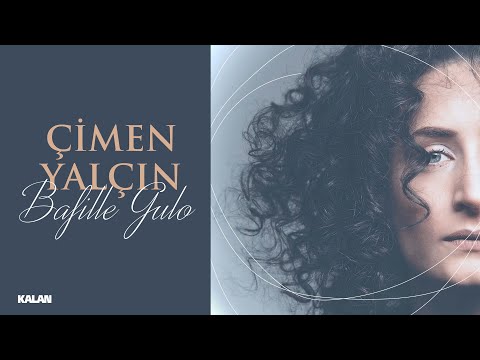 Çimen Yalcin - Bafille Gulo I Single © 2022 Kalan Müzik