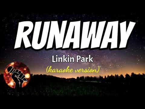 RUNAWAY – LINKIN PARK (karaoke version)