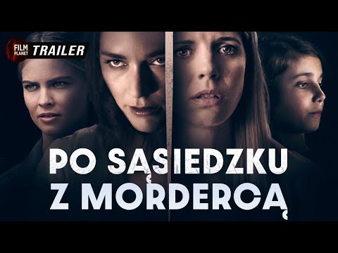 Po sąsiedzku z mordercą (2019) – Wkrótce na kanale Film Planet | Trailer, Zwiastun