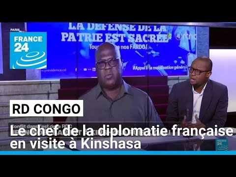 RD Congo : le chef de la diplomatie française en visite à Kinshasa • FRANCE 24