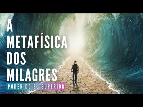 A metafísica dos MILAGRES