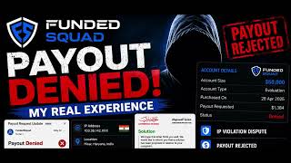 FundedSquad Payout Denied || Funded Squad Scam || Funded Squad 1359 dollar payout Reject.