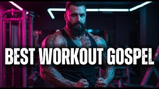 🔥 Best Gospel Workout 2025 💪 Crush Your Limits with Faith | Christian Gym Power