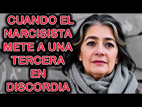 LA TRIANGULACIÓN: CUANDO EL NARCISISTA METE A UNA TERCERA EN DISCORDIA