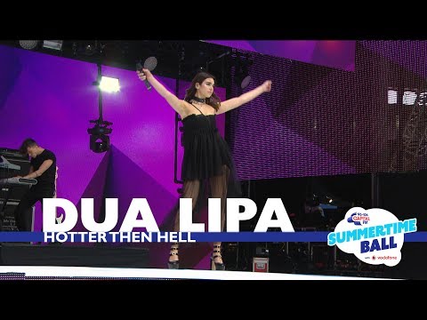 Dua Lipa - 'Hotter Than Hell' (Live At Capital's Summertime Ball 2017)