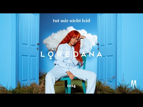 LOREDANA - TUT MIR NICHT LEID (prod by Miksu / Macloud & The Placements)