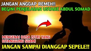JANGAN SAMPAI KELIRU!! BEGINI PENJELASANNYA TERKAIT DOSA ISTRI YANG DITANGGUNG SUAMI!!