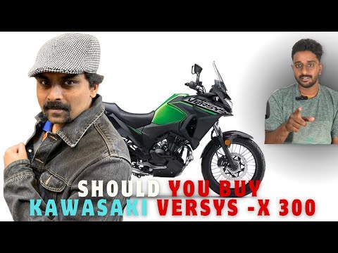 Kawasaki Versys X 300. Should you buy it? Explained.